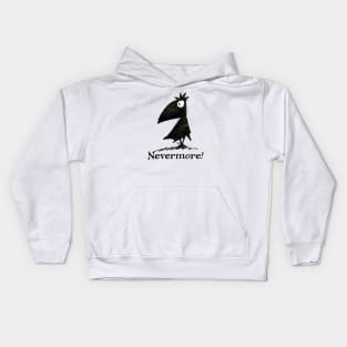 Nevermore! - Quoth The Raven - Edgar Allen Poe Kids Hoodie